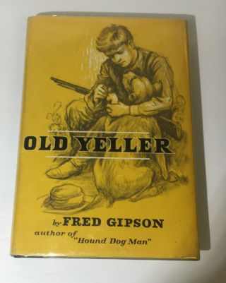 Old Yeller By Fred Gipson,  1956,  Signed By The Author