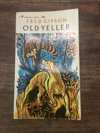1964 Old Yeller By Fred Gipson First Printing Perennial Library P2
