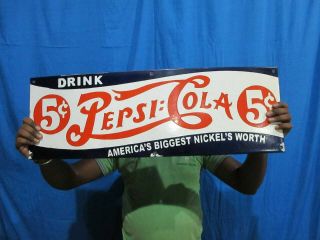 Porcelain Pepsi Cola 5c Enamel Sign Size 10 " X 30 " Inches